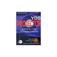 YDS PROJECTOR KPDS&ÜDS 12 ÖZGÜN DENEME - FUNDA BAYDAR;ÖZENÇ MOREY