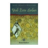 YEDI EVIN SIRLARI - ALEV AKSOY CROUTIER