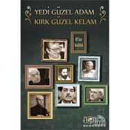 Yedi Güzel Adam Kırk Güzel Kelam - kollektif