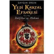 YEDI KARTAL EFSANESI ZÜLFİKAR'IN HÜKMÜ - SAYGIN ERSIN