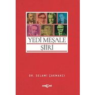 Yedi Meşale Şiiri - Selami Çakmakçı