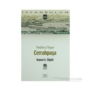 YEDINCI TEPE CERRAHPAŞA - RAHMI G. ÖĞDÜL