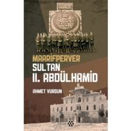 Yeditepe Yayınevi - Maarifperver Sultan 2.Abdülhamit
