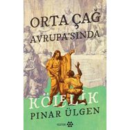 Yeditepe Yayınevi - Orta Çağ Avrupası'nda Kölelik