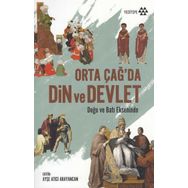 Yeditepe Yayınevi Orta Çağ’da Din Ve Devlet & Doğu Batı Ekseninde - Kolektif