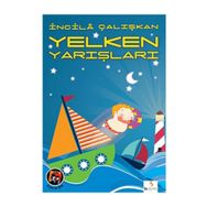YELKEN YARIŞLARI - İNCİLÂ ÇALIŞKAN