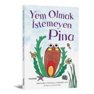 Yem Olmak İstemeyen Pina - Mehmet Kemal Erdoğan