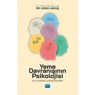 Yeme Davranışının Psikolojisi Kilo Vermek İçin Bir Rehber - Nobel Akademik Yayıncılık