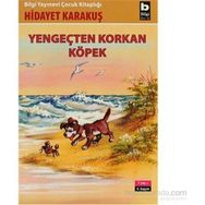 YENGEÇTEN KORKAN KÖPEK - HIDAYET KARAKUŞ