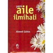 YENI AILE İLMIHALI 2 (CILTLI) - AHMED ŞAHIN