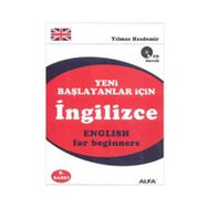 YENI BAŞLAYANLAR İÇİN İNGİLİZCE ENGLISH FOR BEGINNERS (CD İLAVELİ) - YILMAZ HASDEMIR