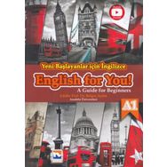 Yeni Başlayanlar İçin İngilizce English for You!-A Guide for Beginners A1 - Kolektif
