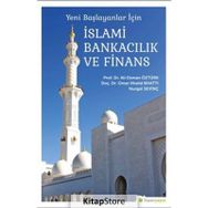 Yeni Başlayanlar İçin İslami Bankacılık Ve Finans - Ali Osman Öztürk