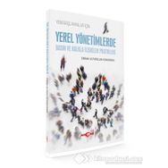 Yeni Başlayanlar için Yerel Yönetimlerde Basın ve Halkla İlişkiler Pratikleri - Emrah Alparslan Konukman