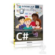 Yeni Başlayanlar ve Çocuklar için C# Programlama - Murat Yücedağ