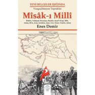 Yeni Belgeler Işığında Vazgeçilmeyen Topraklar Misak-ı Milli 2 - Enes Demir