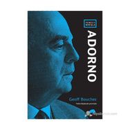 YENI BIR BAKIŞLA: ADORNO - GEOFF BOUCHER