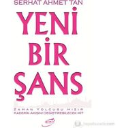 YENI BIR ŞANS - SERHAT AHMET TAN