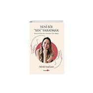 Yeni Bir Sen Yaratmak Kendini Yeniden Yaratma Yolculuğu Okuyan Us Yayınları