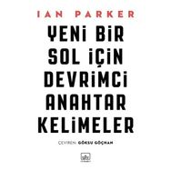 Yeni Bir Sol için Devrimci Anahtar Kelimeler - Ian Parker