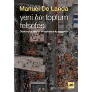 Yeni Bir Toplum Felsefesi - Manuel De Landa