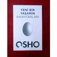Yeni Bir Yaşamın Anahtarları - Bhagwan Shree Rajneesh