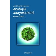 Yeni Bir Yerküre Tasarımı Ekolojik Anayasalcılık Yeni İnsan Yayınevi