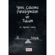 Yeni Çalışma Paradigmaları ve Tutum - Alptekin Güney