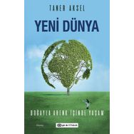 Yeni Dünya - Doğayla Ahenk İçinde Yaşam Epsilon Yayınları