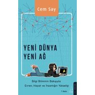 Yeni Dünya Yeni Ağ - Bilgi Biliminin Bakışıyla Evren Hayat ve İnsanlığın Yükselişi Destek Yayınları
