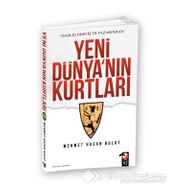 Yeni Dünya’nın Kurtları - Mehmet Hasan Bulut
