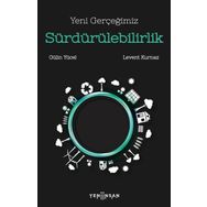 Yeni Gerçeğimiz Sürdürülebilirlik - Levent Kurnaz Gülin Yücel