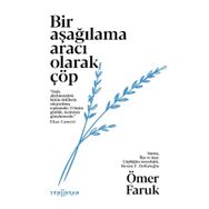 Yeni İnsan Yayınevi Bir Aşağılama Aracı Olarak Çöp