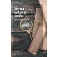 Yeni İnsan Yayınevi Dünyada Tarihçiliğin Gündemi