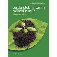 Yeni İnsan Yayınevi Sürdürülebilir Tarım Mümkün mü?
