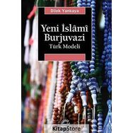 Yeni İslami Burjuvazi - Dilek Yankaya