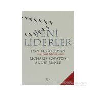 Yeni Liderler - Daniel Goleman; Richard Boyatzis; Annie McKee