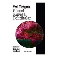 Yeni Medyada Görsel Küresel Politikalar - Kalkedon Yayıncılık