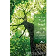 Yeni Nesil İçin Liderlik - Zeynep Aycan