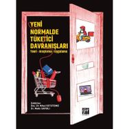 Yeni Normalde Tüketici Davranışları - Teori Araştırma Uygulama - Nihal Sütütemiz Metin Saygılı