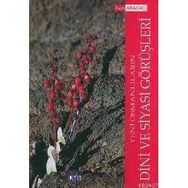 YENI OSMANLILARIN DINI VE SIYASI GÖRÜŞLERİ - FAZLI ARABACI