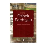 YENI ÖZBEK EDEBIYATI - EMEK ÜŞENMEZ