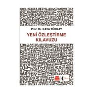 Yeni Özleştirme Kılavuzu - Kaya Türkay