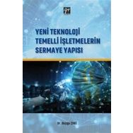 Yeni Teknoloji Temelli İşletmelerin Sermaye Yapısı - Duygu Çeri