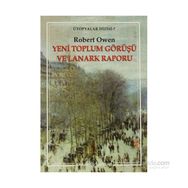 YENI TOPLUM GÖRÜŞÜ VE LANARK RAPORU - ROBERT OWEN