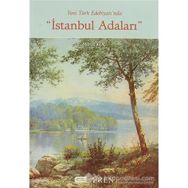 Yeni Türk Edebiyatı’nda İstanbul Adaları - Murat Koçak