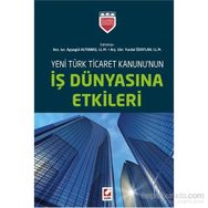 Yeni Türk Ticaret Kanununun İş Dünyasına Etkileri - ass iur aysegul altinbas Yurdal Özatlan