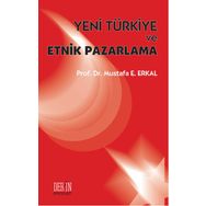 Yeni Türkiye ve Etnik Pazarlama - Mustafa E. Erkal