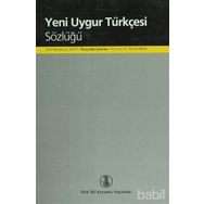 Yeni Uygur Türkçesi Sözlüğü - Emir Necipoviç Necip
