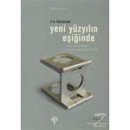 YENI YÜZYILIN EŞİĞİNDE - ERIC J. HOBSBAWM